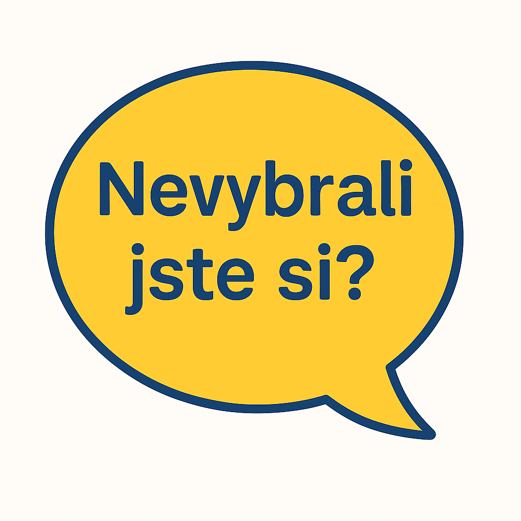 ŽE BY JSTE SI NEVYBRALI?