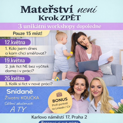 MAMINKO - 3 workshopy + BONUS fotoportrét na Linkedin / CV jen pro TEBE
